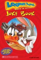 Looney Tunes Back In Action Joke Book (Looney Tunes) 0439521386 Book Cover
