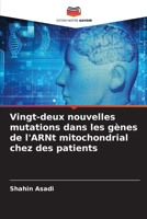 Vingt-deux nouvelles mutations dans les gènes de l'ARNt mitochondrial chez des patients (French Edition) 6208255007 Book Cover