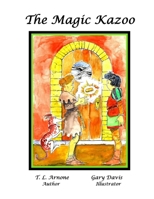 The Magic Kazoo 0557120179 Book Cover