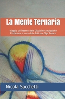 La Mente Ternaria: Viaggio All'interno Delle Discipline Analogiche 1798445670 Book Cover