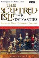 This Sceptred Isle: The Dynasties (This Sceptred Isle, 3) 0563537485 Book Cover