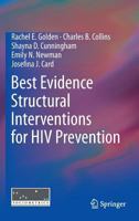 Best Evidence Structural Interventions for HIV Prevention 1461470129 Book Cover