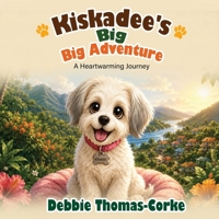 Kiskadee's Big Big Adventure: A Heartwarming Journey 1808401875 Book Cover