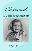 Charmed: A Childhood Memoir 172987049X Book Cover