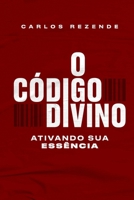 O Código Divino (Portuguese Edition) B0F696SXT5 Book Cover