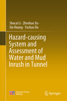 Hazard-causing System and Assessment of Water and Mud Inrush in Tunnel 9811995222 Book Cover