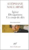 Igitur, Divagations, Un Coup de Des 2070421244 Book Cover