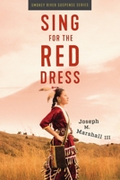 Sing for the Red Dress 195049554X Book Cover