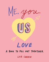 Me, You, Us (Love): A Book to Fill Out Together 0593421620 Book Cover
