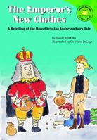The Emperor's New Clothes: A Retelling of the Hans Christian Andersen Fairy Tale 140480224X Book Cover