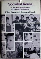 Socialist Korea: A Case Study in the Strategy of Economic Development 0853453861 Book Cover
