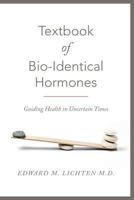 Textbook of Bio-identical Hormones 0965877728 Book Cover
