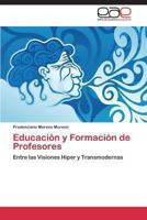 Educacion y Formacion de Profesores 3848455986 Book Cover