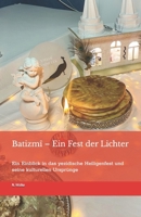 Batizmî – Ein Fest der Lichter: Ein Einblick in das yezidische Heiligenfest und seine kulturellen Ursprünge (German Edition) B0DW4G7Z1K Book Cover