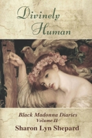 Divinely Human 1076001831 Book Cover