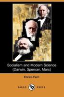 Socialism and Modern Science 1507678959 Book Cover