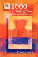 3,000 Years of Love 0978982754 Book Cover