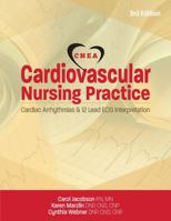 Cardiovascular Nursing Practice, 3rd Ed: Arrhythmias & 12 Lead ECG Interpretation 1733581103 Book Cover