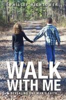 Walk with Me 1628718196 Book Cover