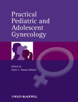 Practical Pediatric and Adolescent Gynecology 0470673877 Book Cover