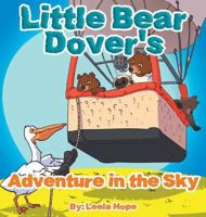 Little Bear Dover's Adventure in the Sky 9657736935 Book Cover