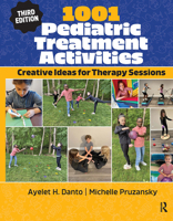 1001 Pediatric Treatment Activities: Creative Ideas for Therapy Sessions 1630919926 Book Cover