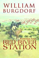 Red River Station 099893206X Book Cover