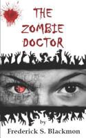 The Zombie Doctor 1718062133 Book Cover