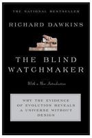 The Blind Watchmaker: Why the Evidence of Evolution Reveals a Universe Without Design 0393315703 Book Cover