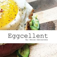 Eggcellent 1973772558 Book Cover