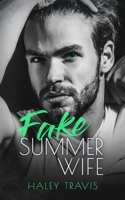 Fake Summer Wife: Age Gap Instalove Romance B0B8R7WVQN Book Cover