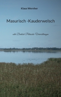 Masurisch -Kauderwelsch: oder Deutsch-Polnische-Verwicklungen 3740787503 Book Cover