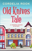 Old Knives Tale (Minerva Biggs Mystery) B0CP66F7B6 Book Cover