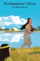 Powhantuwa's River 0692202390 Book Cover