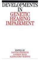 Developments in Genetic Hearing Impairment 1861560583 Book Cover
