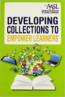 Developing Collections to Empower Learners 0838987281 Book Cover