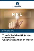 Trends bei den NPAs der staatlichen Geschäftsbanken in Indien 6205694077 Book Cover