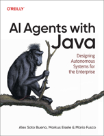 AI Agents with Java: Designing Autonomous Systems for the Enterprise B0HGD5B1ZR Book Cover