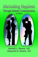 Maximizing Happiness Through Intimate Communication 3rd Edition 1936442019 Book Cover