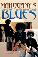 Mahogany's Blues 1449033504 Book Cover