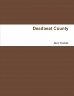Deadbeat County 1257853465 Book Cover