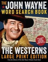 The John Wayne Word Search Book – The Westerns Large Print Edition 1948174049 Book Cover