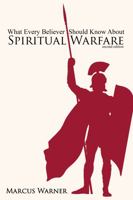 What Every Believer Should Know about Spiritual Warfare 1732751056 Book Cover