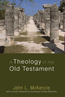 A Theology of the Old Testament 1606082736 Book Cover
