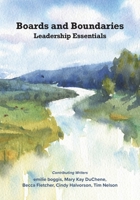 Boards and Boundaries: Leadership Essentials B0HBTNBJNB Book Cover