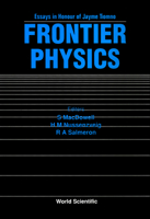 Frontier Physics: Essays in Honor of Jayme Tiomno 981020616X Book Cover