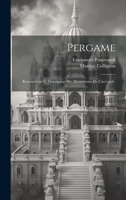 Pergame; restauration et description des monuments de l'acropole; 1020493437 Book Cover