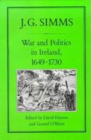 War and Politics in Ireland, 1649-1730 0907628729 Book Cover