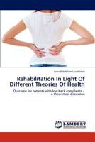 Rehabilitation in Light of Different Theories of Health 384841984X Book Cover