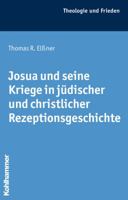 Josua Und Seine Kriege in Judischer Und Christlicher Rezeptionsgeschichte 317020520X Book Cover